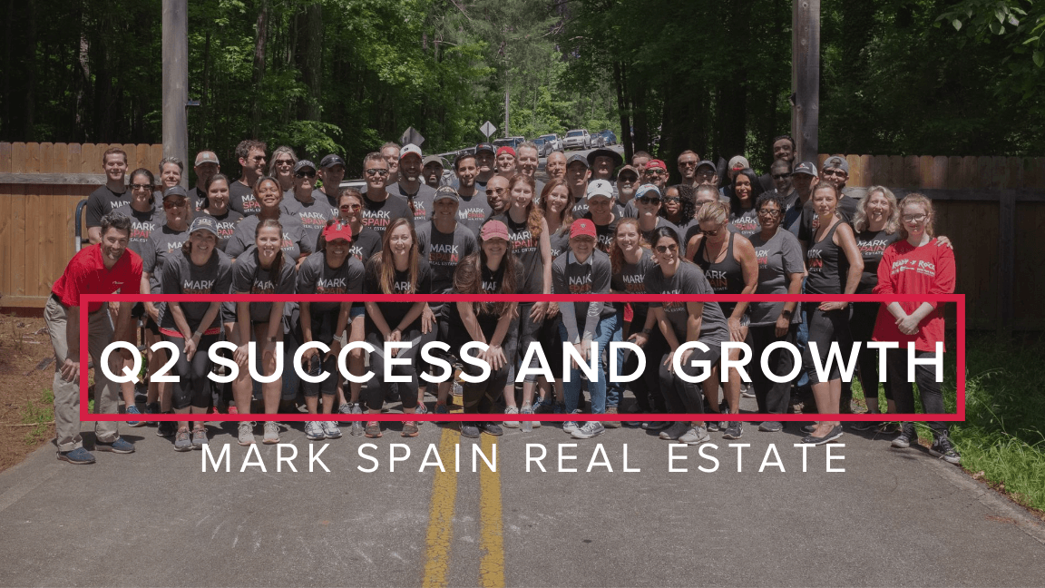 Mark Spain Real Estate’s Second Quarter Successes and Growth