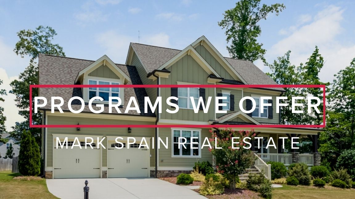 Programs We Offer at Mark Spain Real Estate