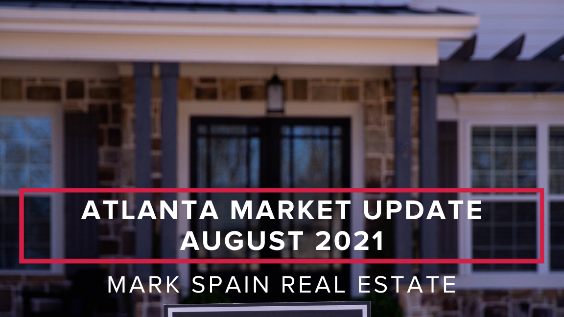 Atlanta Real Estate Market Update – August 2021